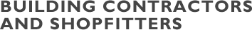 building contractors and shopfitters